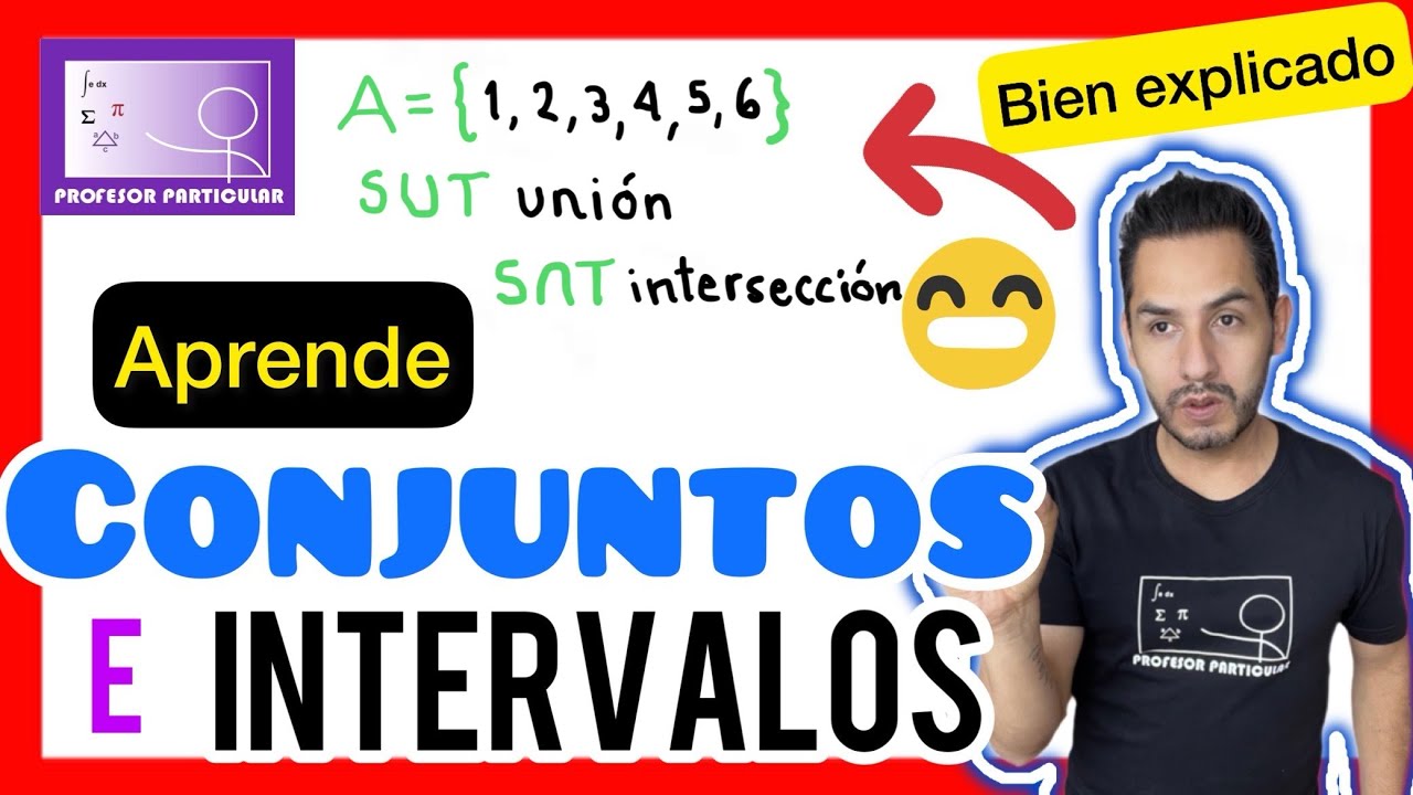 ✅​CONJUNTOS e INTERVALOS [𝙀𝙭𝙥𝙡𝙞𝙘𝙖𝙙𝙤 𝙚𝙣 6 𝙢𝙞𝙣𝙪𝙩𝙤𝙨 😎​🫵​💯​] Precálculo