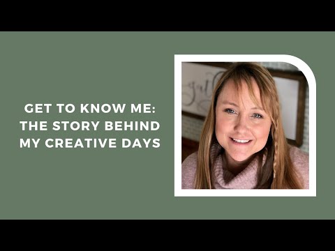Season 5 Episode 18: Get to Know Me: The Story Behind My Creative Days