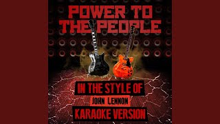 Power to the People (In the Style of John Lennon) (Karaoke Version)