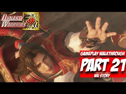 Dynasty Warriors 9 Gameplay Walkthrough Part 21: To Establish Three Kingdoms (Wu) [No Commentary]
