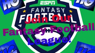 Join Our Fantasy Football League! (Password and Draft Info in The Discription)