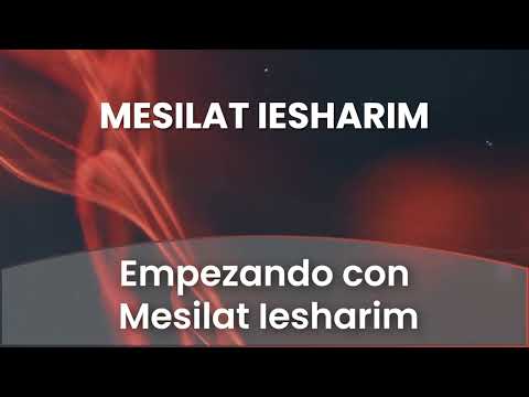 1 - Empezando con Mesilat Iesharim