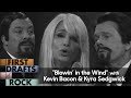 First Drafts of Rock: "Blowin' in the Wind" by Peter, Paul and Mary (w/Kevin Bacon & Kyra Sedgwick)