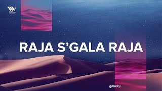  Raja S'gala Raja
