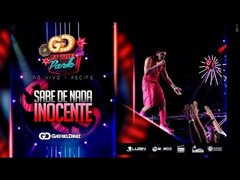 Sabe de Nada, Inocente - Gabriel Diniz
