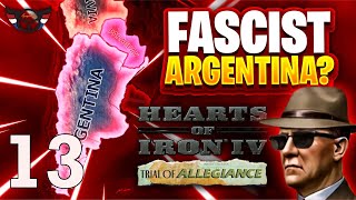 HOI4: Trial of Allegiance - Fascist Argentina - Historical Focus - ep13