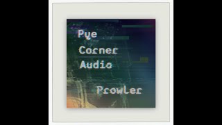 Pye Corner Audio - After Dark