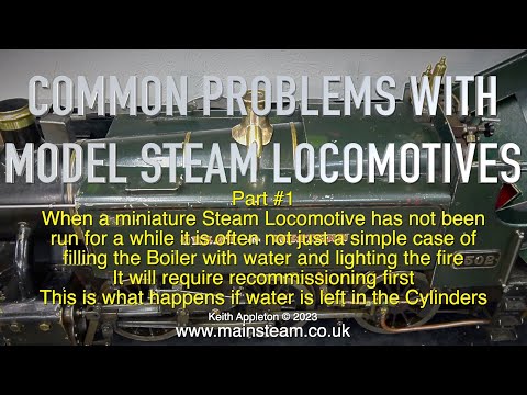 COMMON PROBLEMS WITH MODEL STEAM LOCOMOTIVES - PART #1