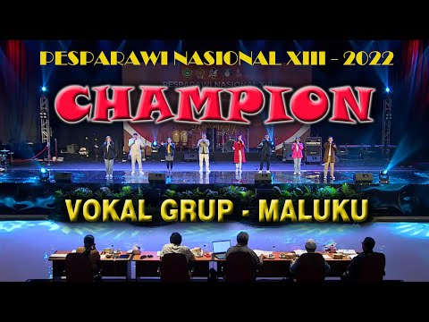 Juara 1 (Champion) Vokal Grup - Maluku || Pesparawi Nasional XIII - 2022