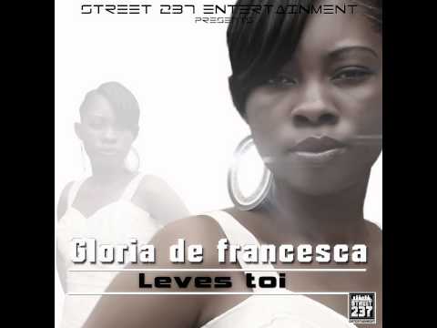 Gloria de Francesca - Leves Toi