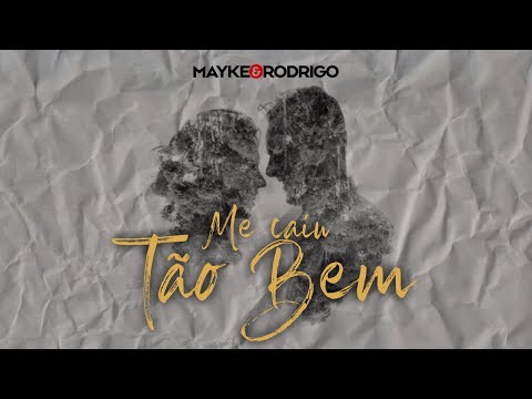 Mayke e Rodrigo - Me caiu tão bem