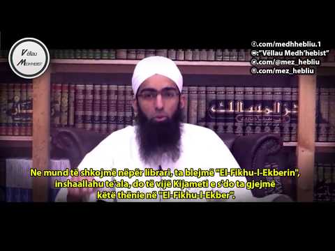 Shejh Muhammed Jasir - "Imam Ebu Hanifja (rahimehullah) rreth pyetjes "Ku është Allahu?""