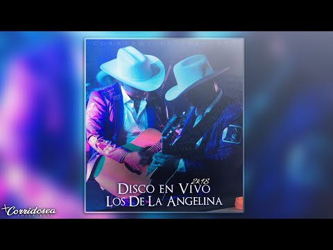 Los De La Angelina - Disco en Vivo 2018 (Disco Completo)