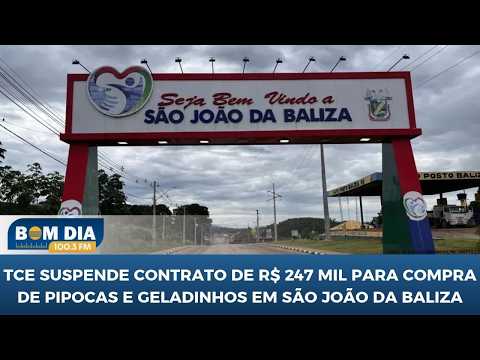 TCE suspende contrato de R$ 247 mil para compra de pipocas e geladinhos em São João da Baliza