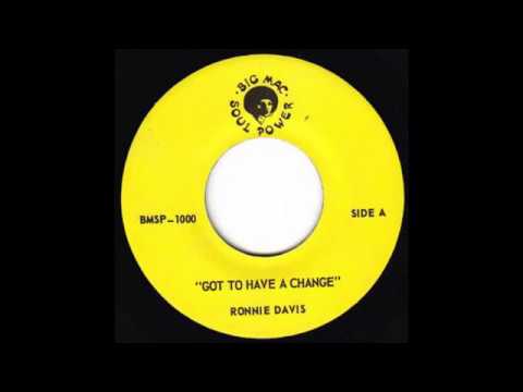 Ronnie Davis - Got To Have A Change + Changing Dub