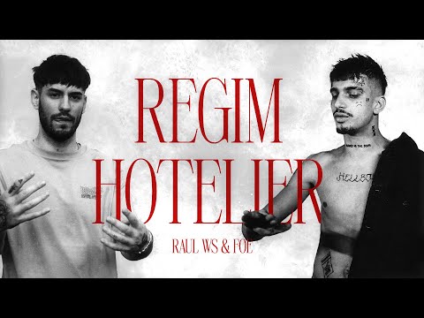 Raul WS & @FoeTheGoat - REGIM HOTELIER (Versuri)