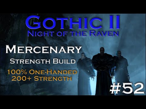 Gothic 2 Night of the Raven - Mercenary Walkthrough - Part 52