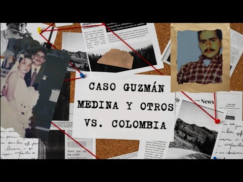 Caso Guzmán Medina y otros vs. Colombia - Stefanía Cañar