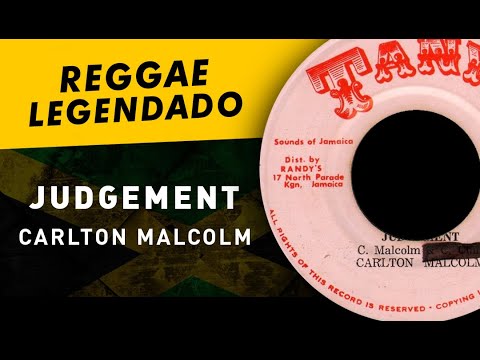 Carlton Malcolm - Judgement [ LEGENDADO / TRADUÇÃO ] reggae carl malcolm
