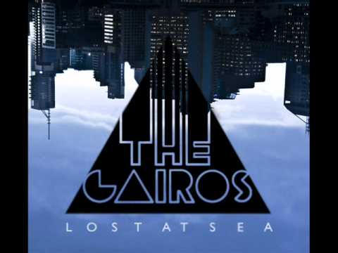 The Cairos - Lost at Sea