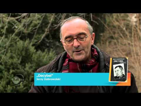 Michał Ogórek poleca "Decybel" Jerzego Dobrowolskiego