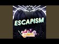 Escapism by Rebecca Sugar