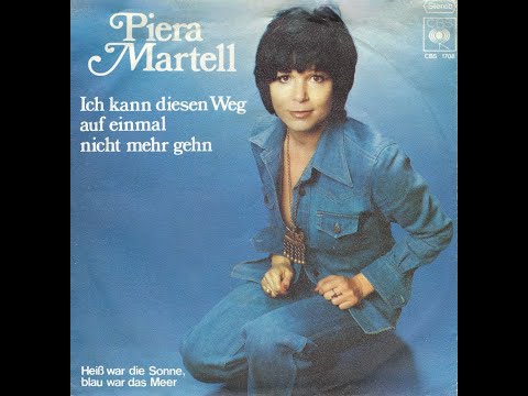 Piera Martell - Ich kann diesen Weg auf einmal nicht mehr gehn (1973) HD