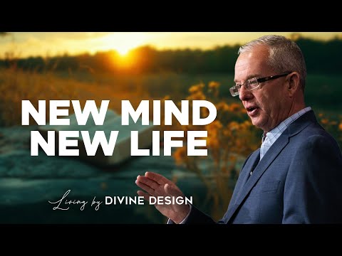 Renew Your Mind for God’s Plan To Work | Living By Divine Design Part 3 - Lawson Perdue - 08/03/2025