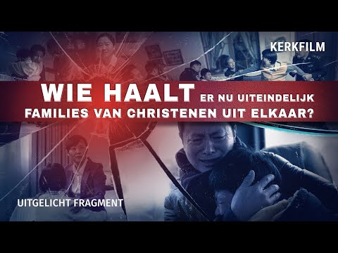 Kerkfilm | Wie haalt er nu uiteindelijk families van christenen uit elkaar? (Uitgelicht fragment)