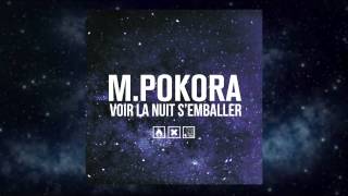 M. Pokora - Voir la nuit s&#39;emballer (Audio officiel)