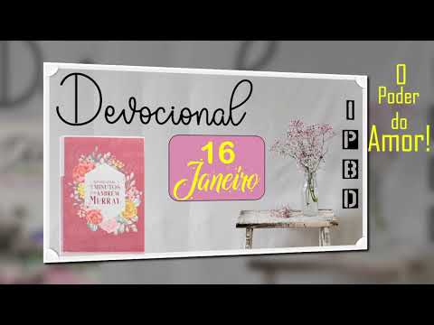 O Poder do Amor | Devocional IPBD - 16/01 - Andrew Murray