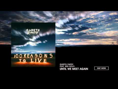 Gareth Emery feat. Ben Gold - Until We Meet Again