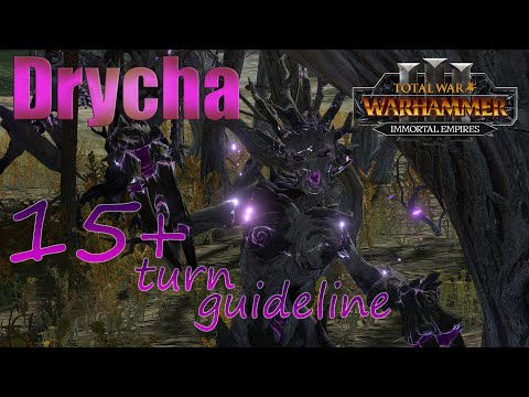 Drycha 15+ turn guideline / detailed turn by turn - Immortal Empires on legendary