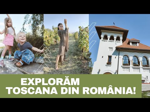 EXPLORĂM TOSCANA DIN ROMÂNIA! AICI SUNT PESTE 260 DE ZILE CU SOARE PE AN!