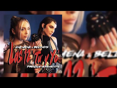 Ana Mena & Belinda - Las 12 ' Tù y Yo ' ( Prevale Terzinato Movement )