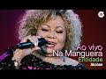 Alcione | Entidade | DVD Duas Faces "ao Vivo na Mangueira"