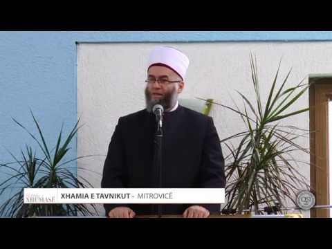 Të keqen shihe si e kaluar - Ekrem Avdiu - HUTBE