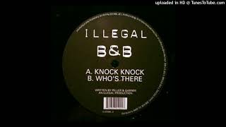 B & B - Who's There + Untitled