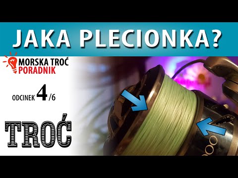 TROĆ ➤ jakie wędzisko, plecionka i żyłka? (4/6)