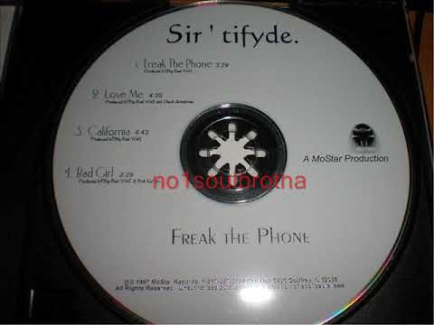 Sir ' tifyde "Freak The Phone" (Indie 90's R&B)