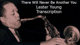 There Will Never Be Another You/ Lester Young Transcription. Transcribed by Carles Margarit