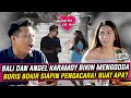 BORIS BOKIR MULAI LUPA SAMA ISTRI ️ TERGODA ANGEL KARAMOY AMPE MAU SIAPIN PENGACARA ️