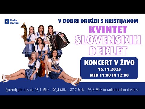 🎶 V dobri družbi s Kristijanom – Kvintet slovenskih deklet (v živo) 🎶