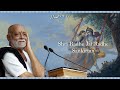 Shri Radhe Jai Radhe Sankirtan Morari Bapu