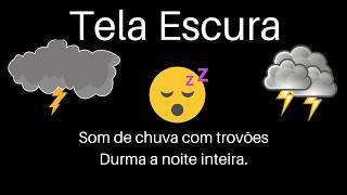 Som de Chuva Forte com Trovões ⛈️🌧️ | Dormir Profundamente, Relaxar e Aliviar Ansiedade.