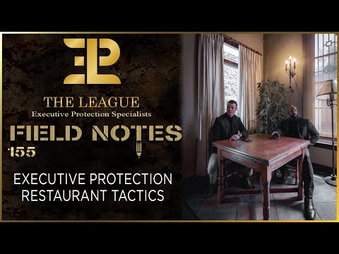 Executive Protection Restaurant Tactics⚜️Field Note 155