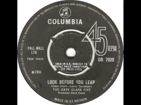 UK New Entry 1966 (156) The Dave Clark Five - Look Before You Leap