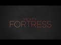 Mighty Fortress