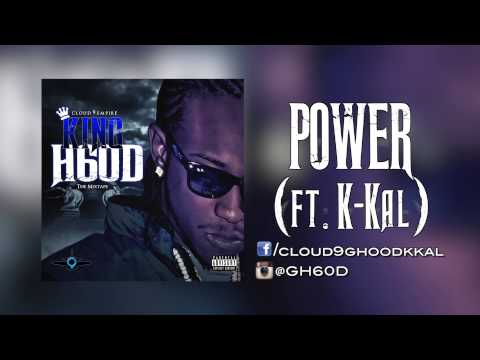 G H60D - "Power" ft. K Kal (Prod. by Dommar Billz)