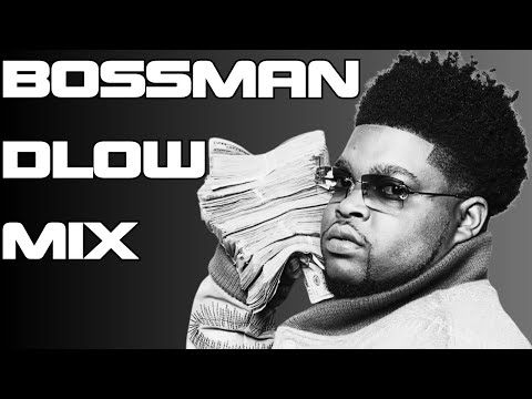 BOSSMAN DLOW 2025 MIX (FEAT. LIL BABY, ROB49, FRENCH MONTANA & WIZZ HAVINN) TRAP HIP HOP